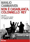 Manlio Cammarata - Non  Casablanca, colonnello Rey